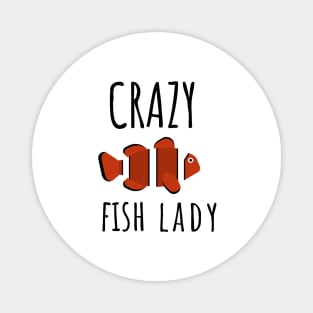 Crazy Fish Lady Magnet